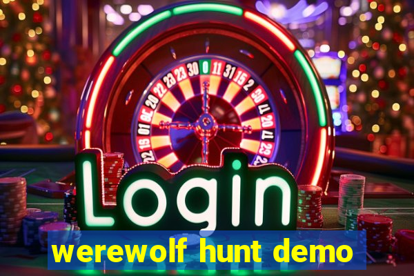 werewolf hunt demo